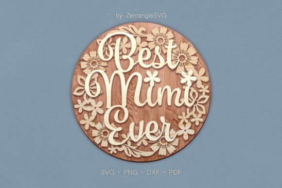 Best Mimi Ever 3D SVG Laser Cut Sign Review